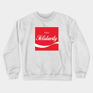 Enjoy Solidarity Crewneck Sweatshirt